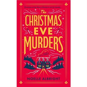 The Christmas Eve Murders by Noelle Albright