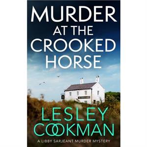 Murder at the Crooked Horse by Lesley Cookman