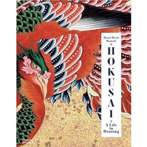 Hokusai A Life in Drawing Deluxe Edition by HenriAlexis Baatsch