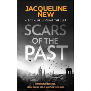 Scars of the Past by Jacqueline New