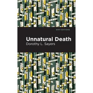 Unnatural Death by Dorothy L. Sayers