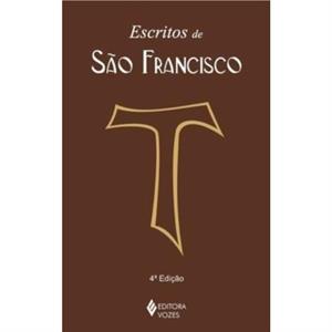 Escritos de Sao Francisco by Celso Mrcio Teixeira