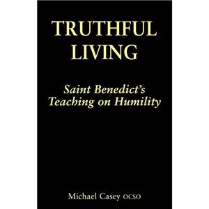 Truthful Living by Casey & Michael & OCSO