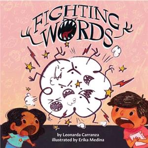 Fighting Words by Leonarda Carranza