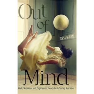 Out of Mind by Torsa Ghosal