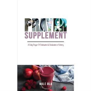 Prayer Supplement by Wale Ola