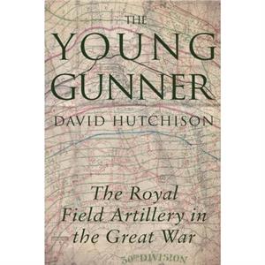 The Young Gunner by David Hutchison