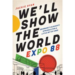 Well Show the World Expo 88 by Jackie Ryan