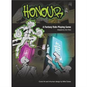 Honour the Role Playing Game by Dominic Henry Parry