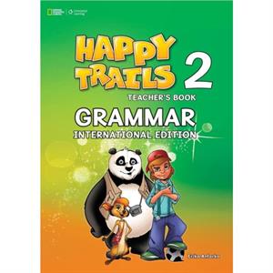 Happy Trails 2 Grammar Teachers Book INTL Edition by Erika Antorka