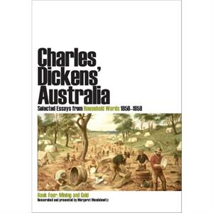 Charles Dickens Australia Selected Essays from Household Words 18501859 by Charles Dickens