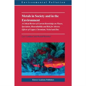 Metals in Society and in the Environment by Landner Lars LandnerReuther Rudolf Reuther