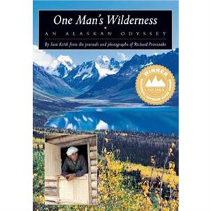 One Mans Wilderness by Sam Keith