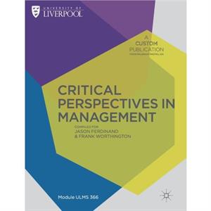 Custom Liverpool Critical Perspectives in Management Ulms366 by Palgrave Macmillan Ltd