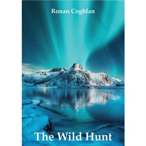 The Wild Hunt by Ronan Coghlan