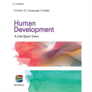 Human Development by JACOMIEN MULLERRobert KailJohn Cavanaugh