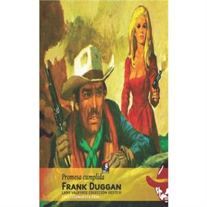 Promesa cumplida Coleccion Oeste by Frank Duggan