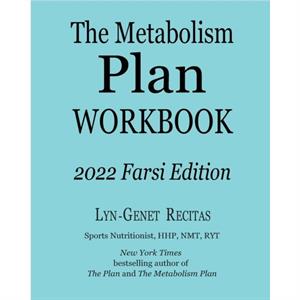 The Metabolism Plan Workbook by LYNGENET RECITAS