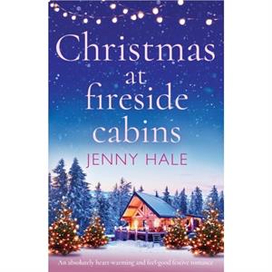 Christmas at Fireside Cabins by Jenny Hale