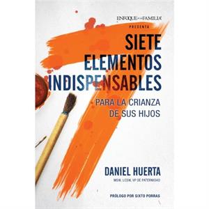 7 caracteristicas de una crianza eficaz by Daniel P. Huerta