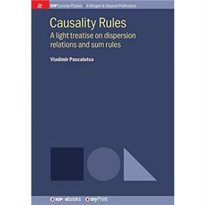 Causality Rules by Vladimir Pascalutsa