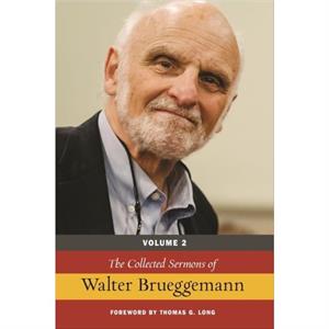 The Collected Sermons of Walter Brueggemann Volume 2 by Walter Brueggemann