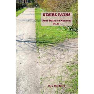 Desire Paths by Roy Bayfield