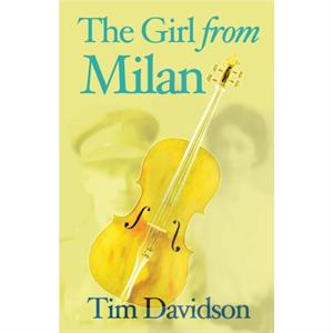 The Girl from Milan by Tim Davidson