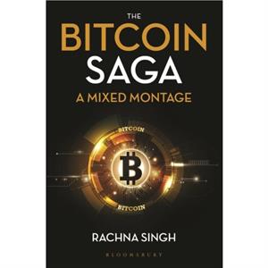 The Bitcoin Saga by Rachna Singh