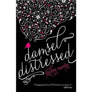 Damsel Distressed by Kelsey Macke