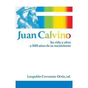 Juan Calvino by Thomas Nelson