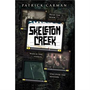 Skeleton Creek by Carman