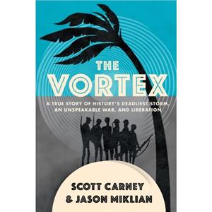 The Vortex by Scott CarneyJason Miklian