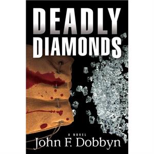 Deadly Diamonds by John F. Dobbyn