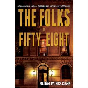 The Folks at Fiftyeight by Michael Patrick Clark