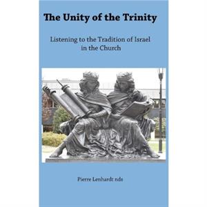 The Unity of the Trinity by Pierre Lenhardt nds