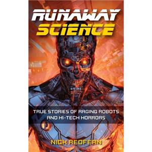 Runaway Science by Nick Redfern