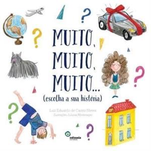 Muito muito muito... escolha a sua historia by Luiz Eduardo de Castro Neves