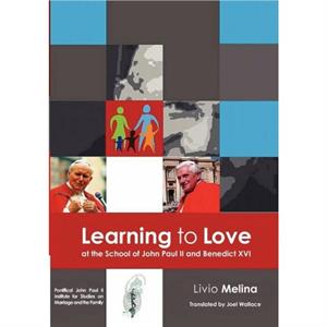 Learning to Love by Livio Melina