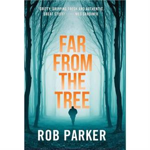 Far From The Tree by Rob Parker