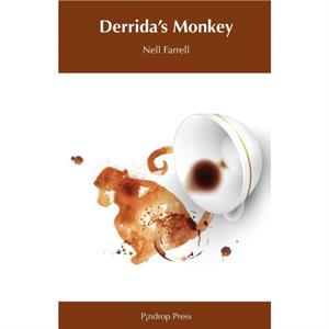 Derridas Monkey by Nell Farrell