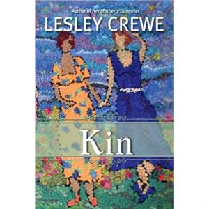 Kin by Crewe Lesley Crewe