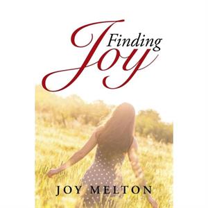 Finding Joy by Joy Melton