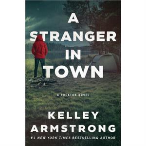 A Stranger in Town by Kelley Armstrong