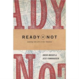 Ready or Not by Drew Moser