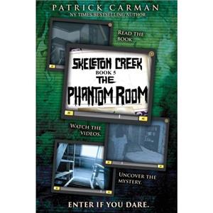 The Phantom Room by Patrick Carman