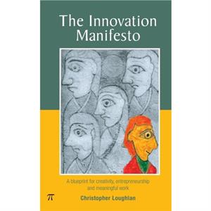 The Innovation Manifesto by Christopher Loughlan