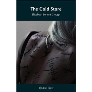 The Cold Store by Elisabeth Sennitt Clough