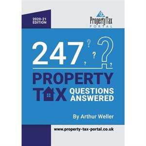 247 Property Tax Questions Answered 202021 by Arthur Weller