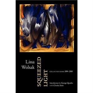 Squeezed Light by Lissa Wolsak